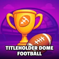 Titleholder Dome Football - Puppet Football game